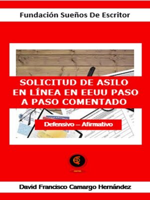 cover image of Solicitud De Asilo En Linea En EEIIU Paso a Paso Comentado